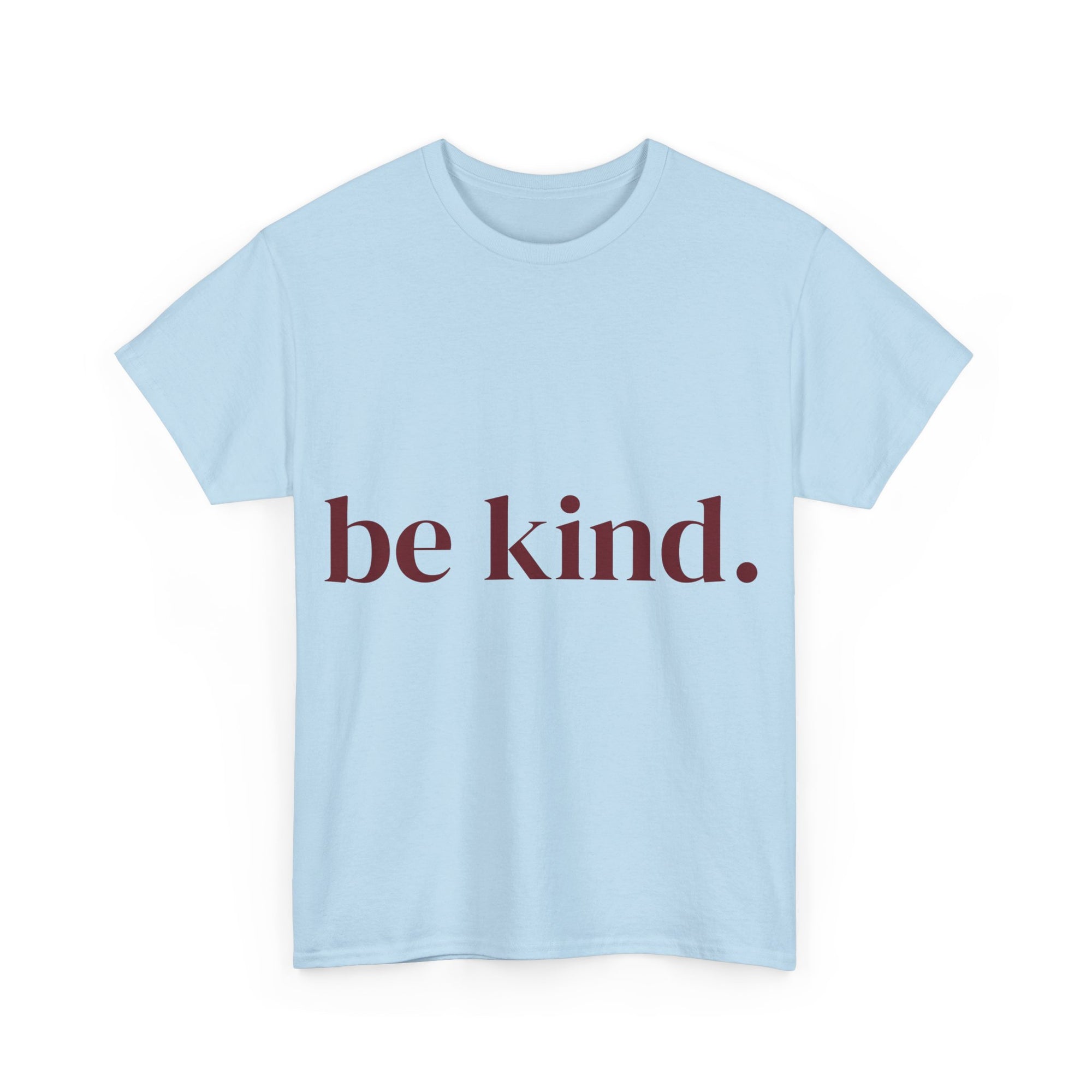 Be Kind Tee | Baby Blue