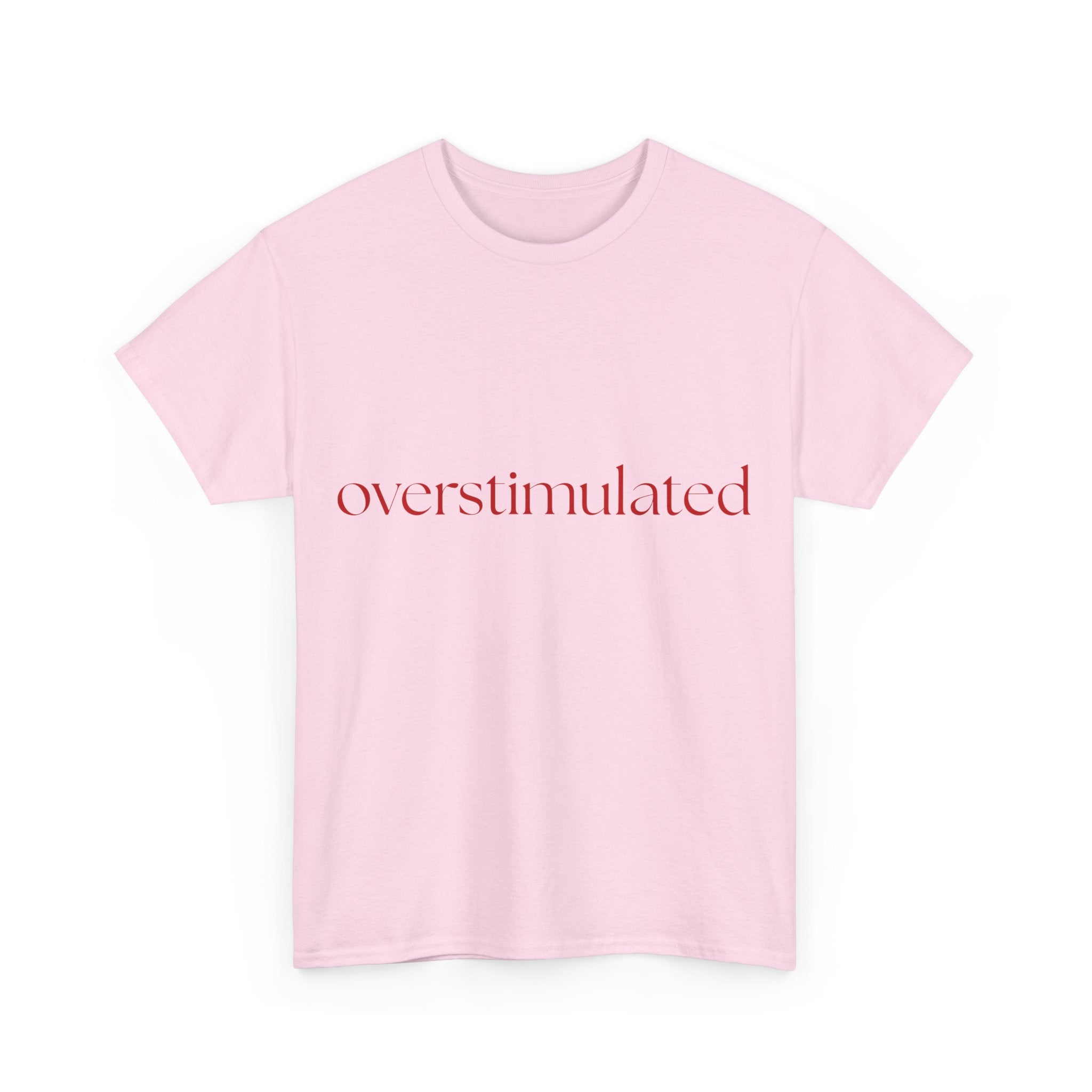 Overstimulated Tee | Pink