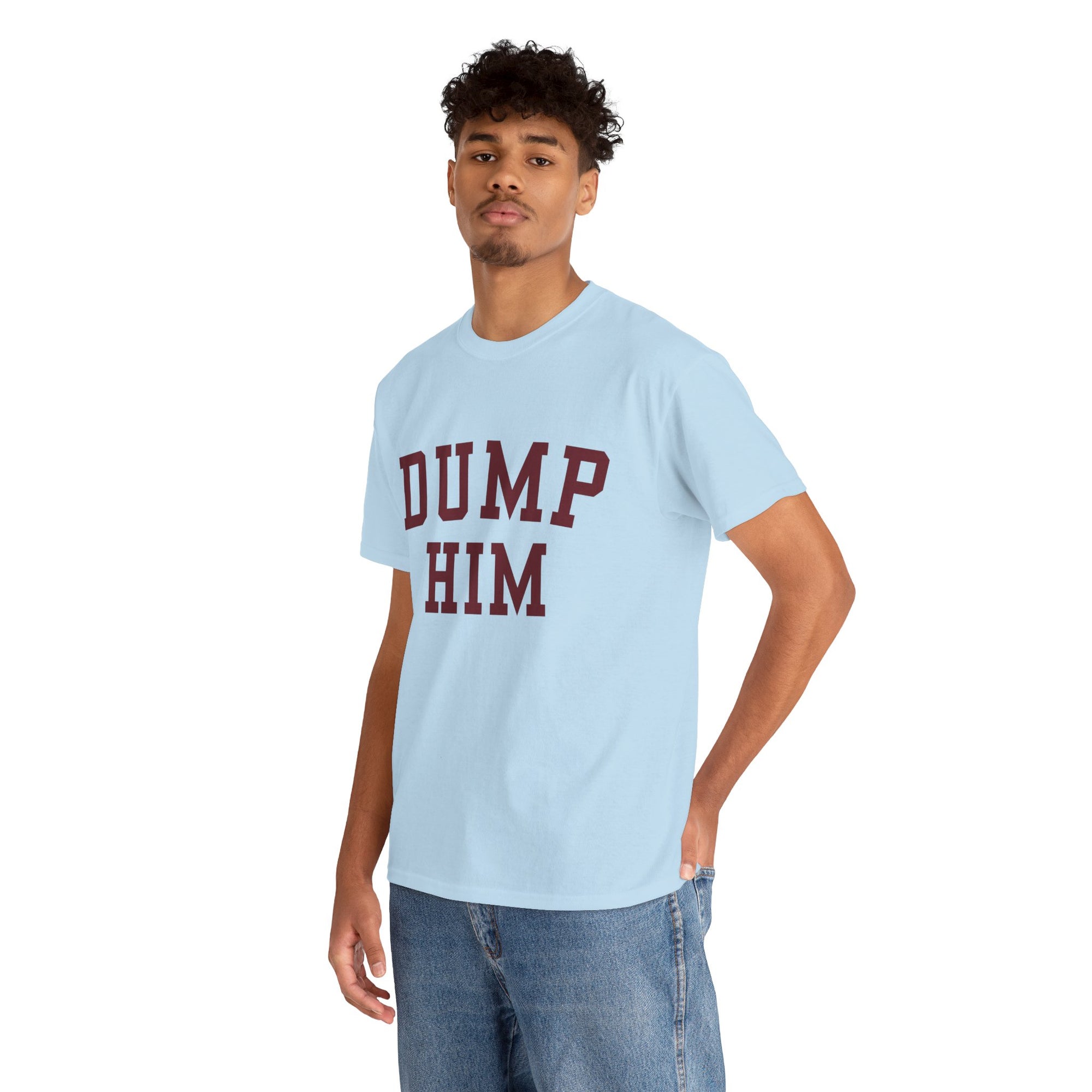 Dump Him Tee | Baby Blue