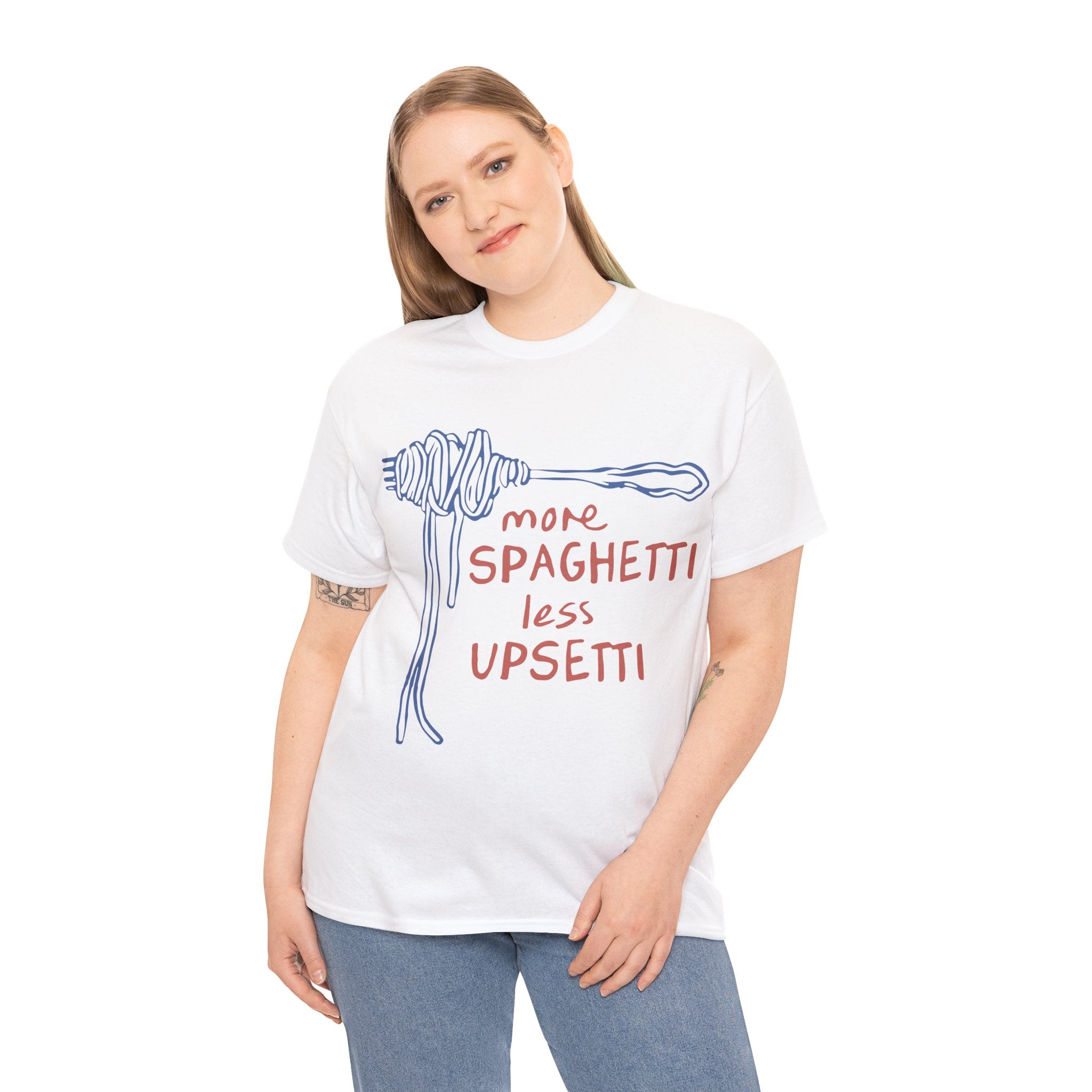 More Spaghetti Less Upsetti Tee