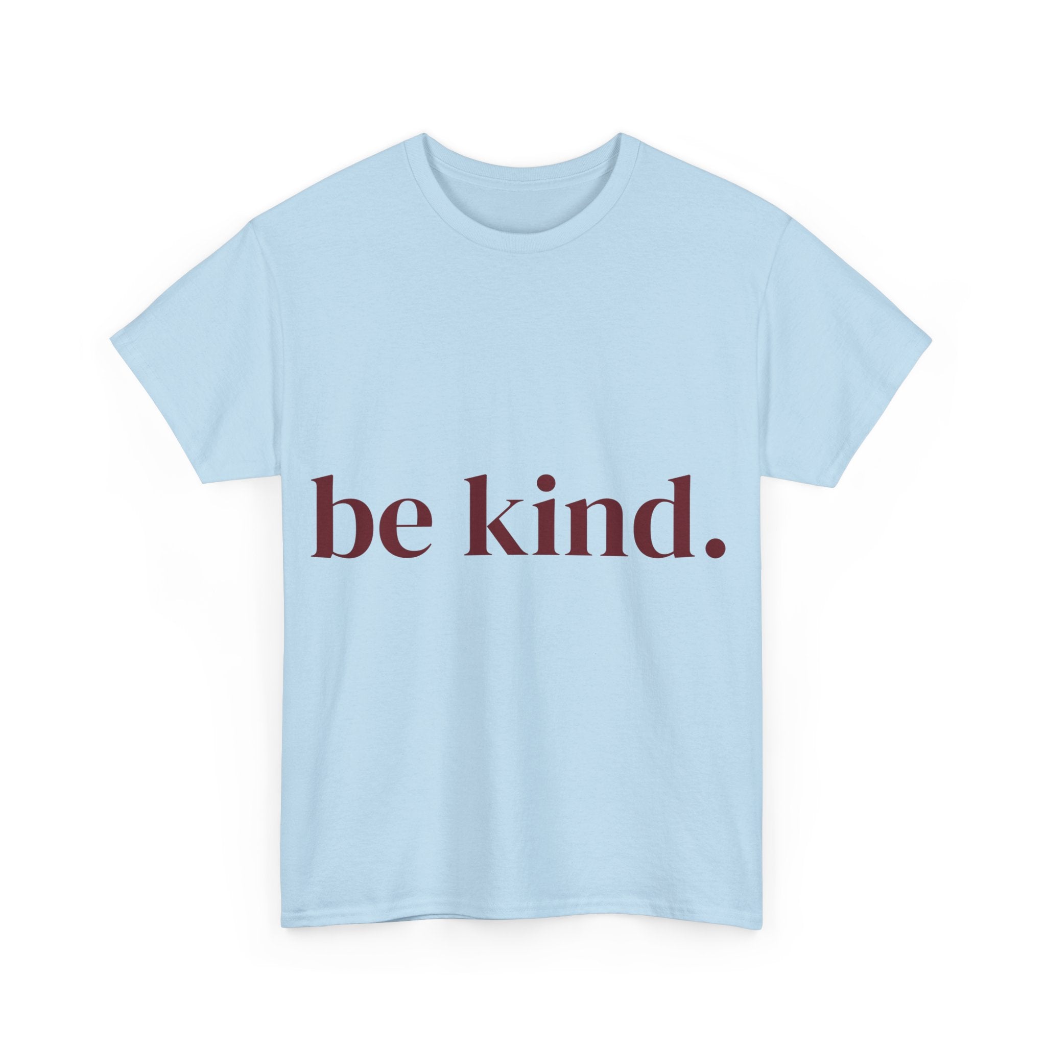 Be Kind Tee | Baby Blue