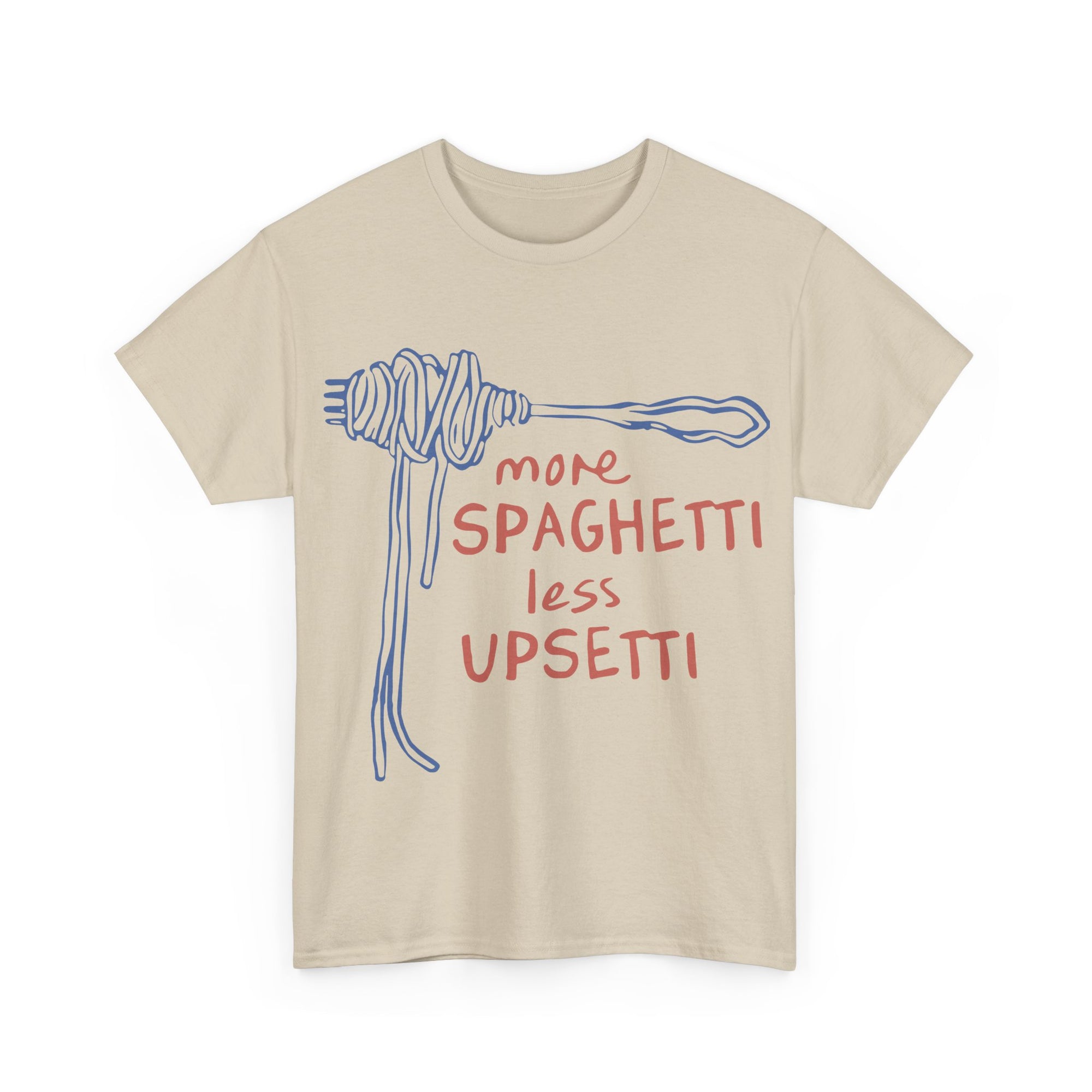 More Spaghetti Less Upsetti Tee | Sand
